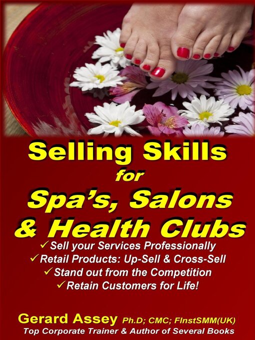 Title details for Selling Skills  for  Spa's, Salons & Health Clubs by GERARD ASSEY - Available
